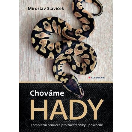 Chováme hady - Miroslav Slavíček