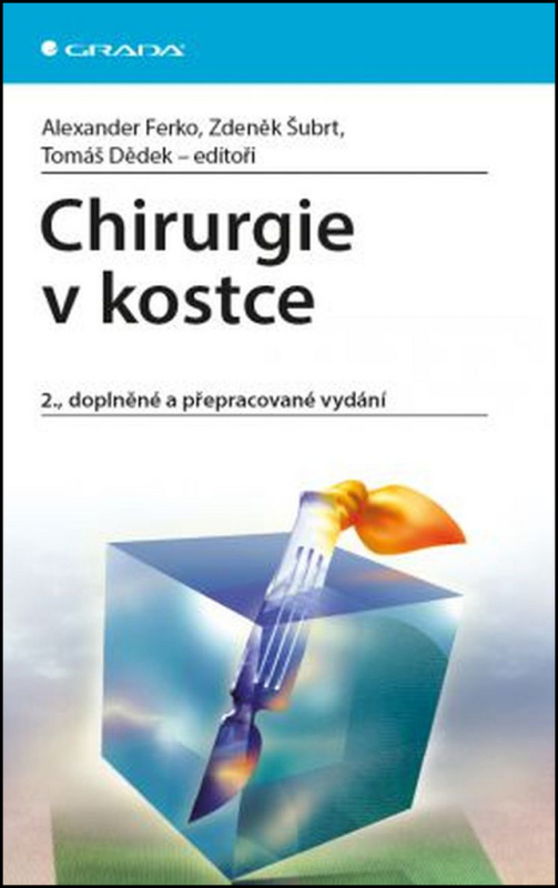 Chirurgie v kostce - Zdeněk Šubrt, Tomáš Dědek, Alexander Ferko, kolektiv