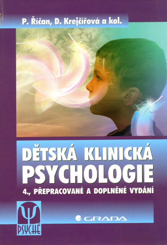 Dětská klinická psychologie - Pavel Říčan, Dana Krejčířová, kolektiv