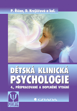 Dětská klinická psychologie - Pavel Říčan, Dana Krejčířová, kolektiv