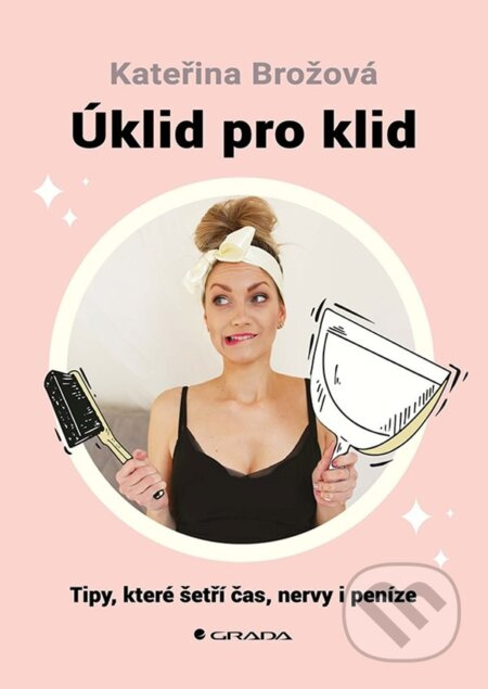 Úklid pro klid - Kateřina Brožová