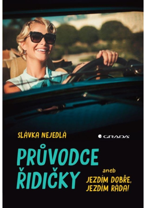 Průvodce řidičky - Slávka Nejedlá