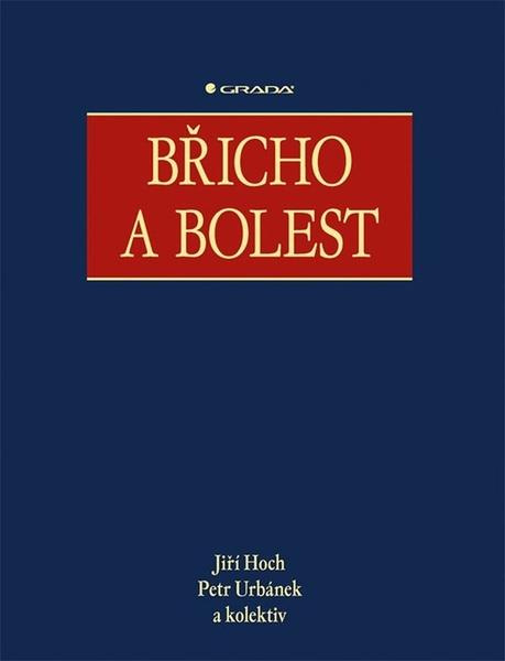 Břicho a bolest - Petr Urbánek, Jiří Hoch, kolektiv