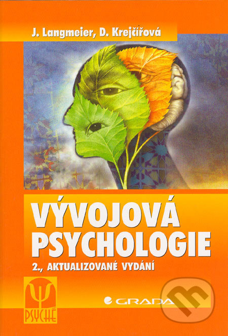 Vývojová psychologie - Josef Langmeier, Dana Krejčířová