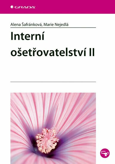 Interní ošetřovatelství II - Alena Šafránková, Marie Nejedlá