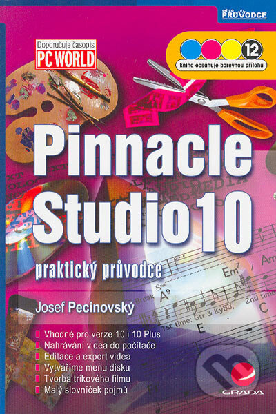 Pinnacle Studio 10 (praktický průvodce) - Josef Pecinovský - kniha z kategorie Kancelářské aplikace