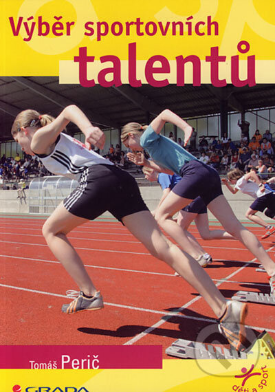 Výběr sportovních talentů - Tomáš Perič - kniha z kategorie Sport