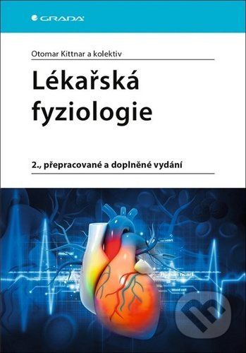 Lékařská fyziologie - kolektiv, Otomar Kittnar