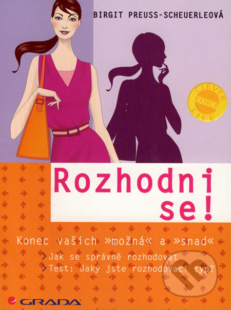 Rozhodni se! (Konec vašich) - Birgit Preuss-Scheuerle - kniha z kategorie Psychologie