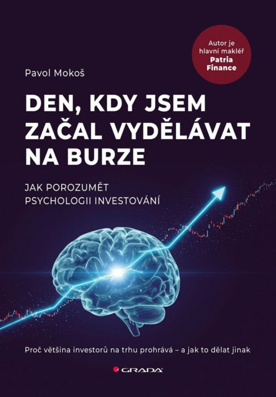 Den, kdy jsem začal vydělávat na burze - Pavol Mokoš
