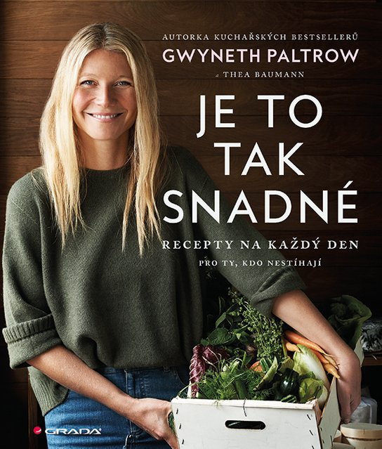Je to tak snadné – recepty na každý den -  Gwyneth Paltrow
