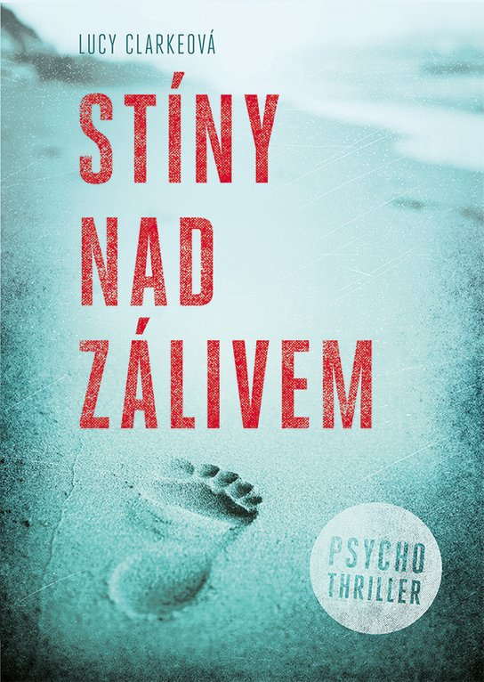 Stíny nad zálivem -  Lucy Clarke