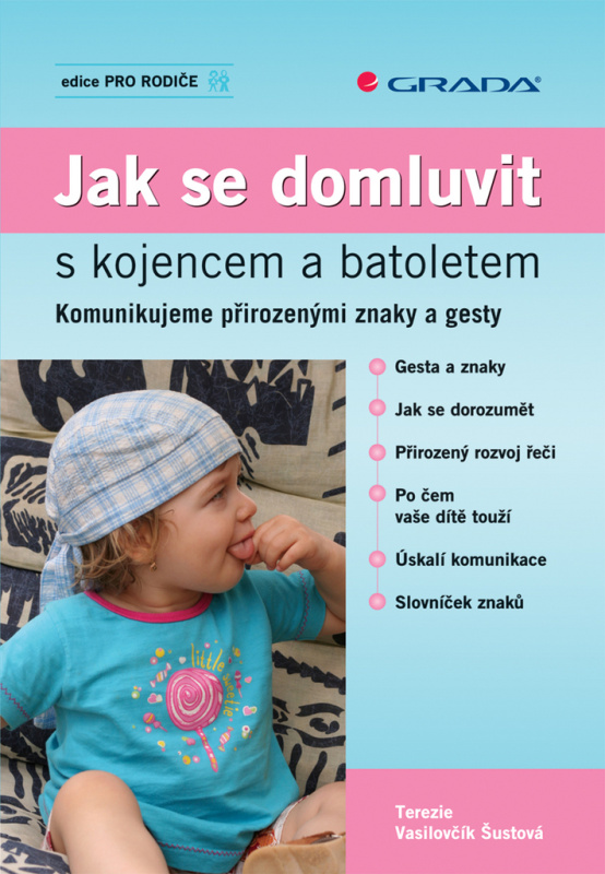 Jak se domluvit s kojencem a batoletem - Tereza Šustová