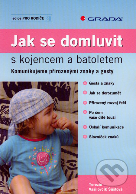 Jak se domluvit s kojencem a batoletem - Tereza Šustová
