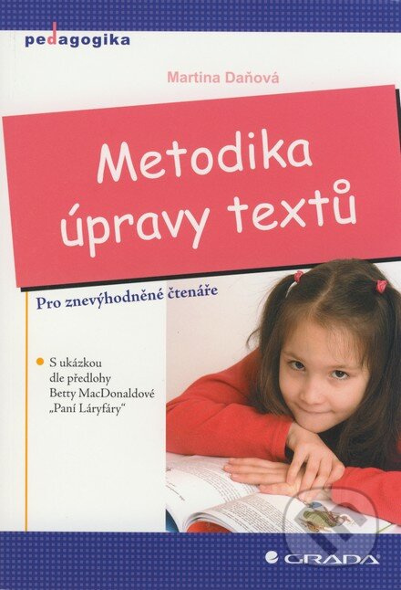 Metodika úpravy textů (Pro znevýhodněné čtenáře) - Martina Daňová - kniha z kategorie Speciální pedagogika