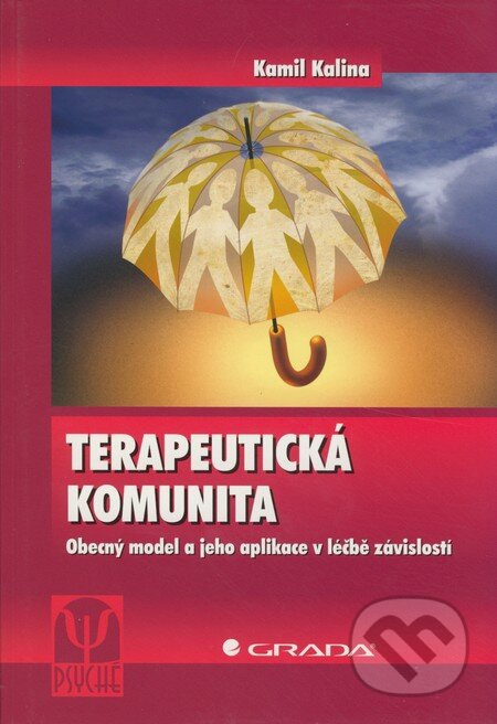 Terapeutická komunita (Obecný model a jeho aplikace v léčbě závislostí) - kniha z kategorie Psychoterapie