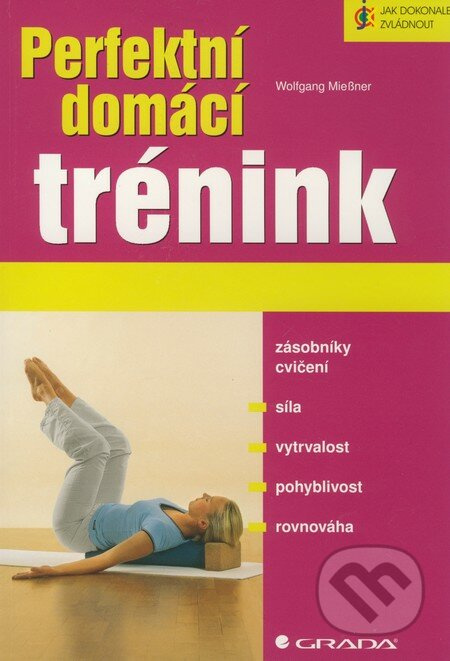 Perfektní domácí trénink - Wolfgang Miessner - kniha z kategorie Sport