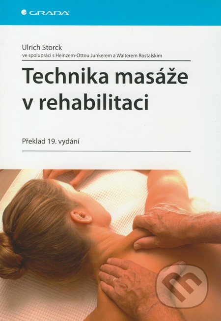 Technika masáže v rehabilitaci - Ulrich Storck