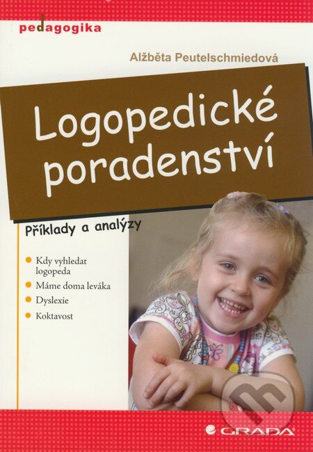 Logopedické poradenství (Příklady a analýzy) - Alžběta Peutelschmiedová - kniha z kategorie Logopedie