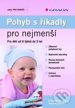 Pohyb s říkadly pro nejmenší - Zuzana Pospíšilová, Petra Poláčková