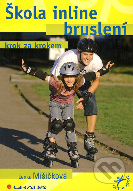 Škola inline bruslení - Lenka Mišičková - kniha z kategorie Sport
