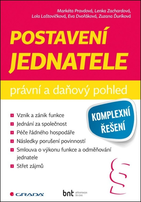 Postavení jednatele - právní a daňový pohled - Eva Dvořáková, Lenka Zachardová, Lola Laštovičková, Zuzana Ďuríková, Markéta Pravdová