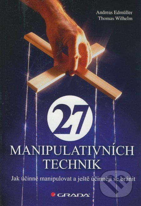 27 manipulativních technik - Andreas Edmüller, Thomas Wilhelm