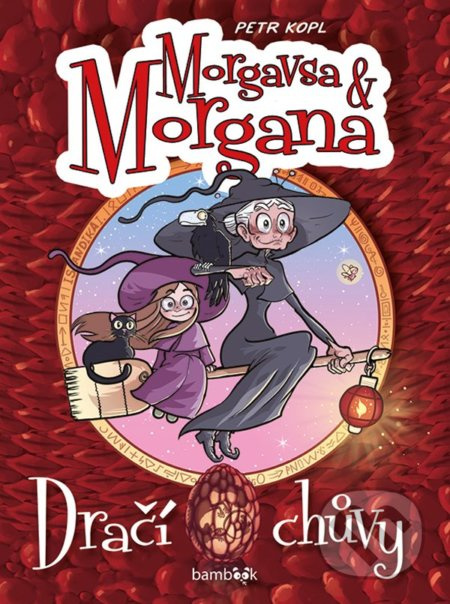 Morgavsa a Morgana - Dračí chůvy - Petr Kopl
