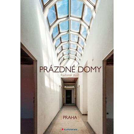 Prázdné domy - Praha - Radomír Kočí