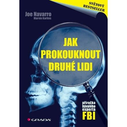 Jak prokouknout druhé lidi - Marvin Karlins, Joe Navarro