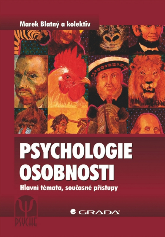 Psychologie osobnosti - Marek Blatný, kolektiv autorů