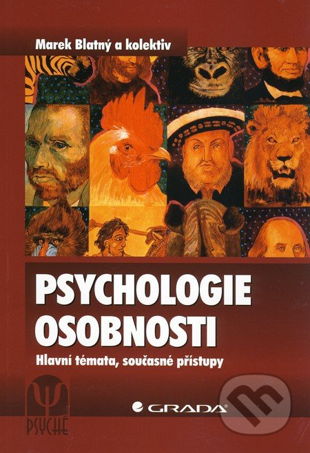 Psychologie osobnosti - Marek Blatný, kolektiv autorů