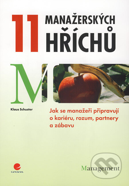 11 manažerských hříchů (Jak se manažeři připravují o kariéru, rozum, partnery a zábavu) - kniha z kategorie Management