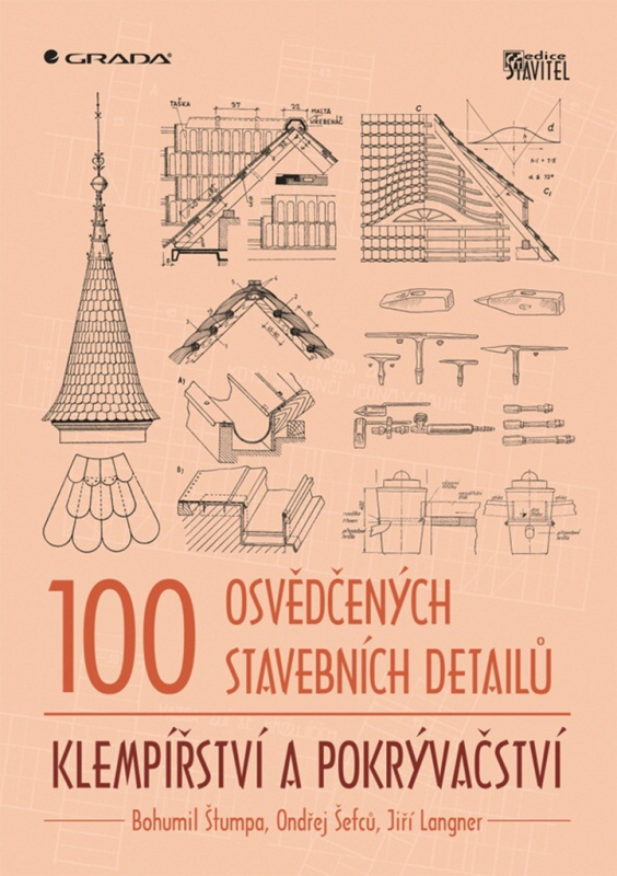 100 osvědčených stavebních detailů - Ondřej Šefců, Bohumil Štumpa, Jiří Langner