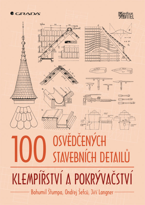 100 osvědčených stavebních detailů - Ondřej Šefců, Bohumil Štumpa, Jiří Langner