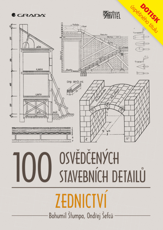 100 osvědčených stavebních detailů – zednictví - Bohumil Štumpa, Ondřej Šefců