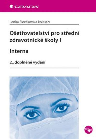 Ošetřovatelství pro střední zdravotnické školy I.