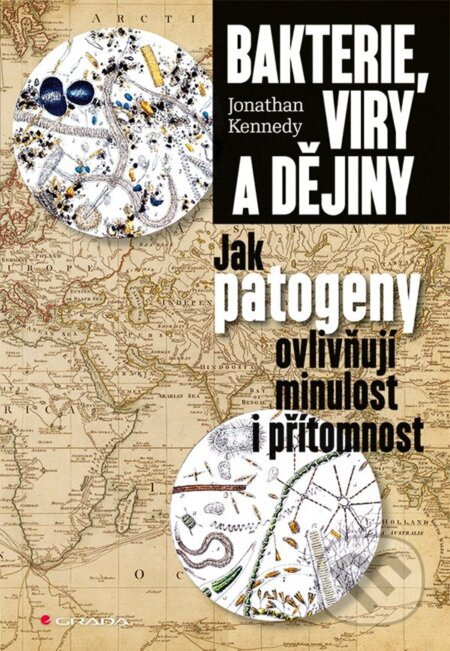 Bakterie, viry a dějiny - Johnathan Kennedy - kniha z kategorie Historie