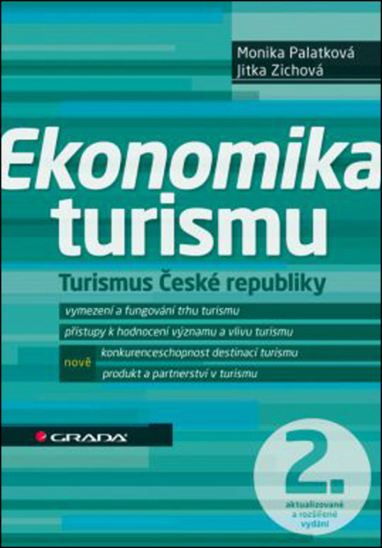 Ekonomika turismu - Turismus České republiky - Jitka Zichová, Monika Palatková - kniha z kategorie Odborné a naučné