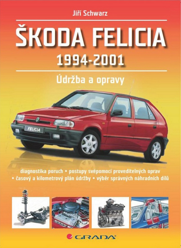 Škoda Felicia 1994–2001 - Opravy a údržba
