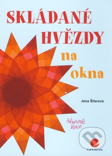 Skládané hvězdy na okna - Jana Šilarová - kniha z kategorie Vystřihovánky