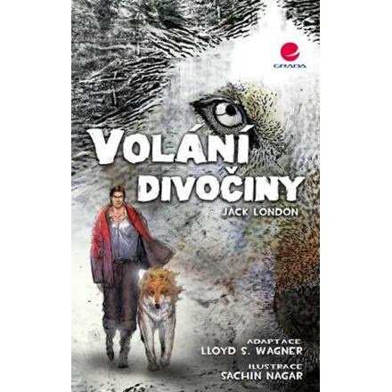 Volání divočiny - Lloyd S. Wagner, Jack London
