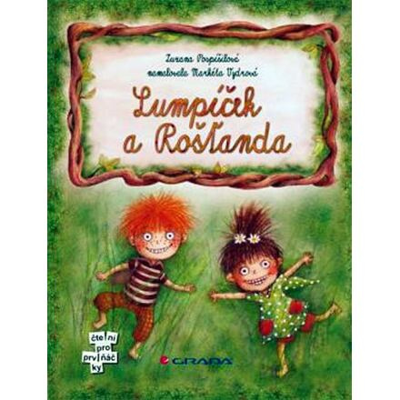 Lumpíček a Rošťanda - Zuzana Pospíšilová