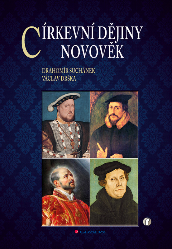Církevní dějiny – novověk - Drahomír Suchánek, Václav Drška