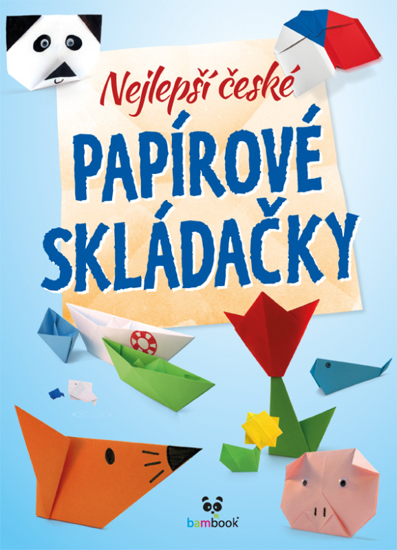 Nejlepší české papírové skládačky - kol.
