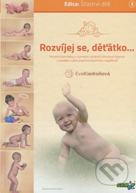 Rozvíjej se, děťátko... - Eva Kiedroňová