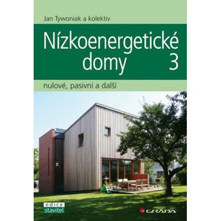 Nízkoenergetické domy 3 - nulové, pasivní a další