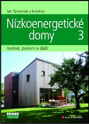 Nízkoenergetické domy 3 - nulové, pasivní a další