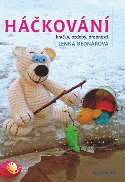 Háčkování - hračky, ozdoby, drobnosti GRADA Publishing, a. s.