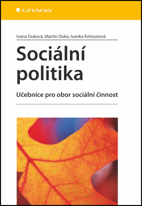 Sociální politika - Ivana Duková, Martin Duka, Ivanka Kohoutová